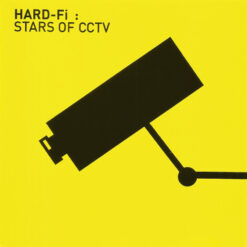 Hard-Fi – Stars Of CCTV [2005] Ed. EUR