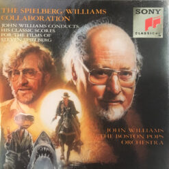 John Williams (4) - The Boston Pops Orchestra* – The Spielberg / Williams Collaboration - John Williams Conducts His Classic Scores For The Films Of Steven Spielberg [1991] Ed. EUR