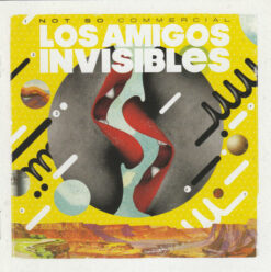 Los Amigos Invisibles – Not So Commercial [2011] Ed. USA (NYS)