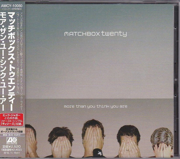 Matchbox Twenty = マッチボックス・トゥエンティー* - More Than You Think You Are = モア・ザン・ユー・シンク・ユー・アー