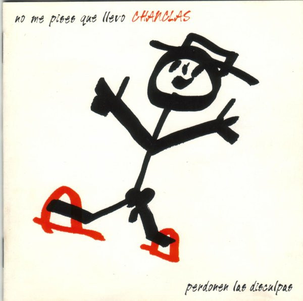 No Me Pises Que Llevo Chanclas - Perdonen Las Disculpas
