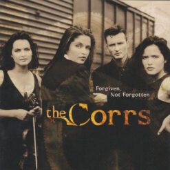 The Corrs – Forgiven, Not Forgotten [1995] Ed. EUR