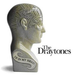 The Draytones – Up In My Head [2008] Ed. ARG