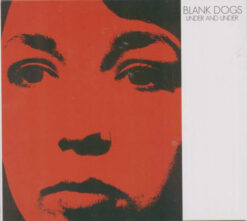 Blank Dogs – Under And Under [2009] Ed. USA