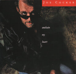 Joe Cocker – Unchain My Heart [1987] Ed. EUR