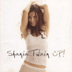 Shania Twain – Up! [2002] Ed. USA/EUR/ARG 2CD