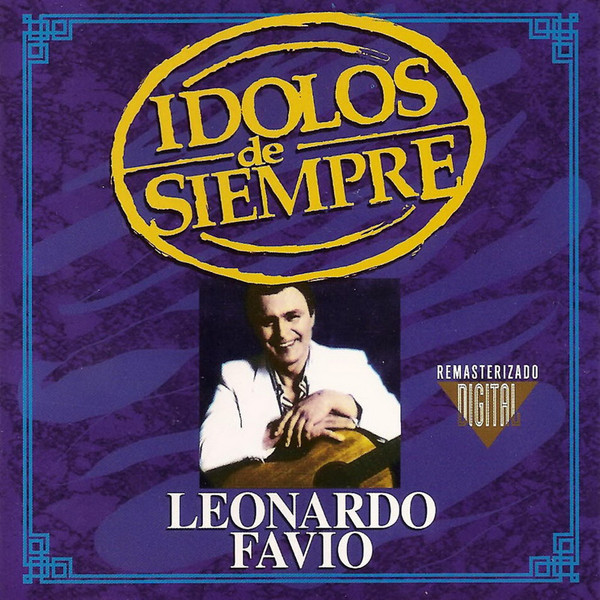 Leonardo Favio - Ídolos de Siempre