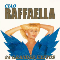 Raffaella Carrà – Ciao Raffaella [2001] Ed. CHI 2CD