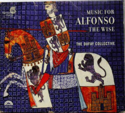The Dufay Collective – Music For Alfonso The Wise [2005] Ed. USA