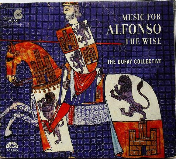 The Dufay Collective - Music For Alfonso The Wise