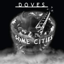 Doves – Some Cities [2005] Ed. USA