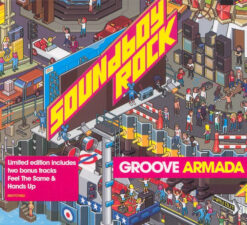 Groove Armada – Soundboy Rock [2007] Ed. EUR