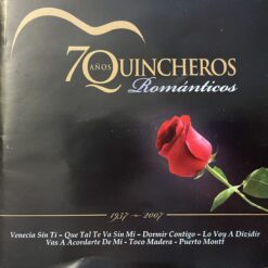 Quincheros - 70 Años - Románticos [2007] Ed. CHI