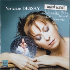 Natalie Dessay – Mad Scenes [2009] Ed. EUR