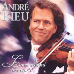André Rieu – Love Around The World [2002) Ed. CAN