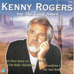 Kenny Rogers – For The Good Times [1997] Ed. US