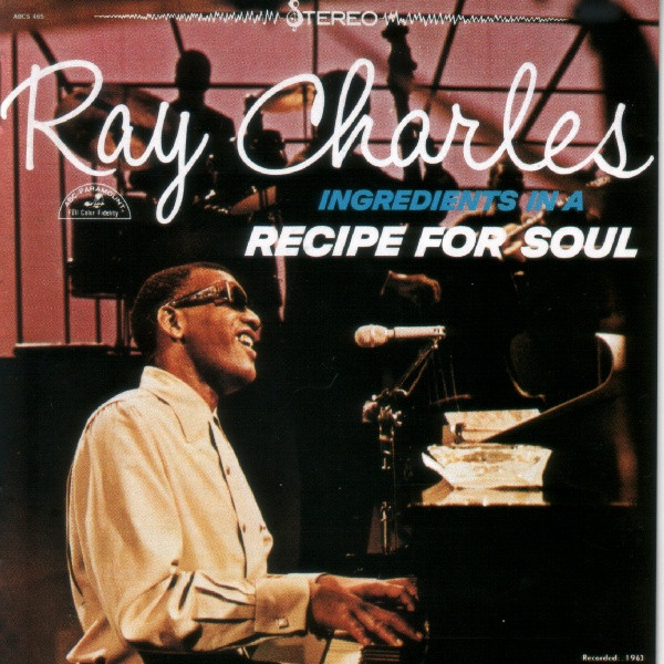 Ray Charles - Ingredients In A Recipe For Soul