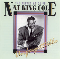 Nat King Cole – The Velvet Voice Of Nat King Cole - Unforgettable [1996] Ed. UK