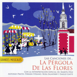 V/A - Las Canciones De… La Pérgola De Las Flores [2016] Ed. CHI (NYS)