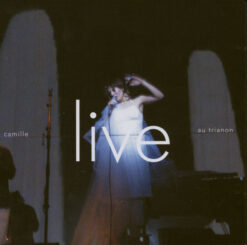 Camille – Live Au Trianon [2006] Ed. FRA