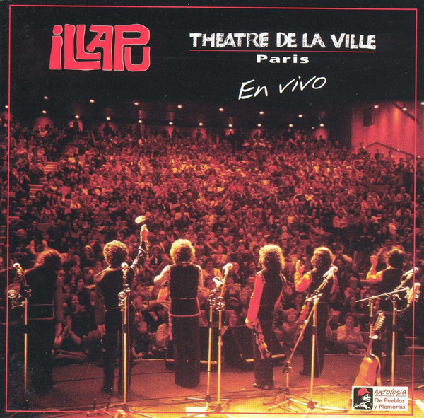 Illapu - Theatre De La Ville – Paris (En Vivo)