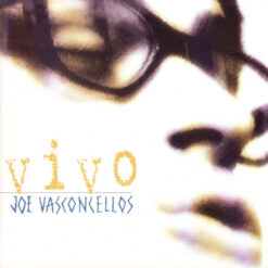 Joe Vasconcellos - Vivo [1999] Ed. CHI