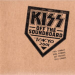 Kiss - Off The Soundboard Tokyo 2001 (2021)