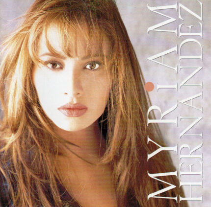 Myriam Hernandez - Myriam Hernandez