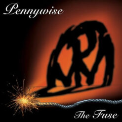 Pennywise – The Fuse [2005] Ed. USA