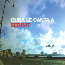 V/A – Cuba Le Canta A Serrat Vol. 2 [2007] Ed. ARG (NYS)