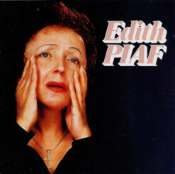 Edith Piaf – De L'accordéoniste À Milord [1985] Ed. FRA