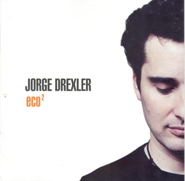 Jorge Drexler - Eco²