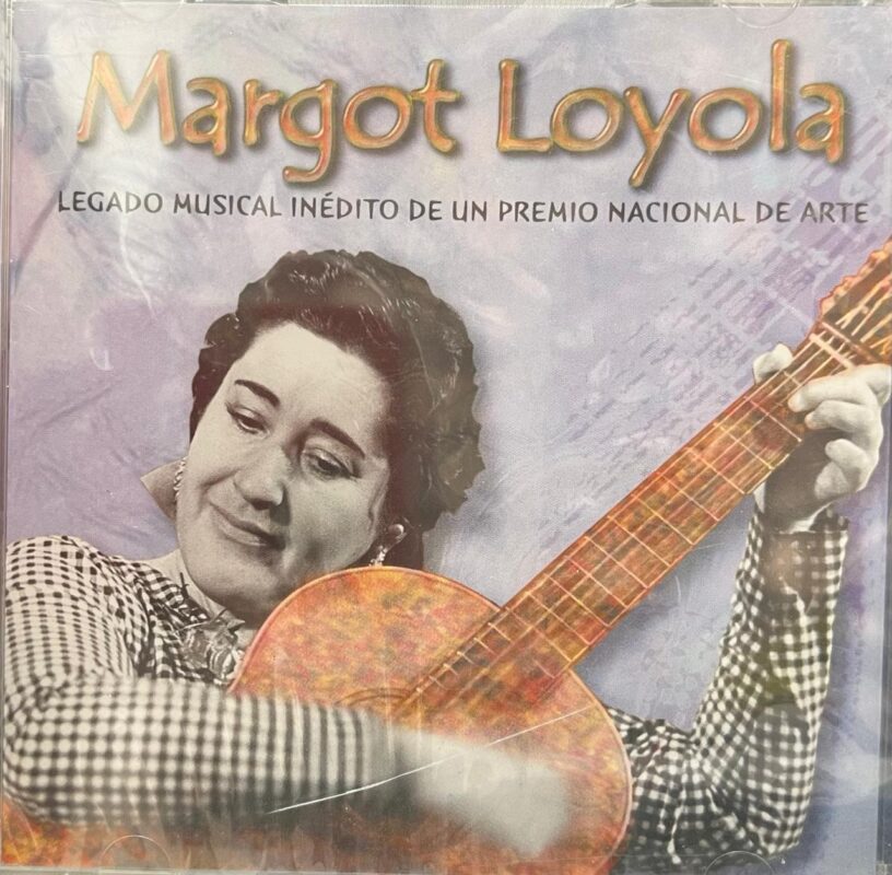 Margot Loyola Legado Musical Inédito De Un Premio Nacional De Artes