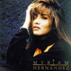 Myriam Hernandez – Myriam Hernandez [1992] Ed. USA