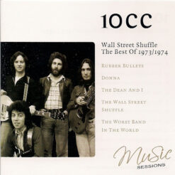 10cc – Wall Street Shuffle : The Best Of 1973/1974 [2007] Ed. EUR