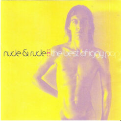 Iggy Pop – Nude & Rude: The Best Of Iggy Pop [1996] Ed. ITA