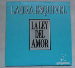 Laura Esquivel – La Ley Del Amor [1995] Ed. MEX