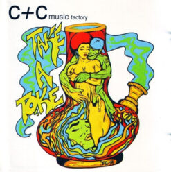 C+C Music Factory* “Featuring" Trilogy – Take A Toke (The Remix) [1994] Ed. USA