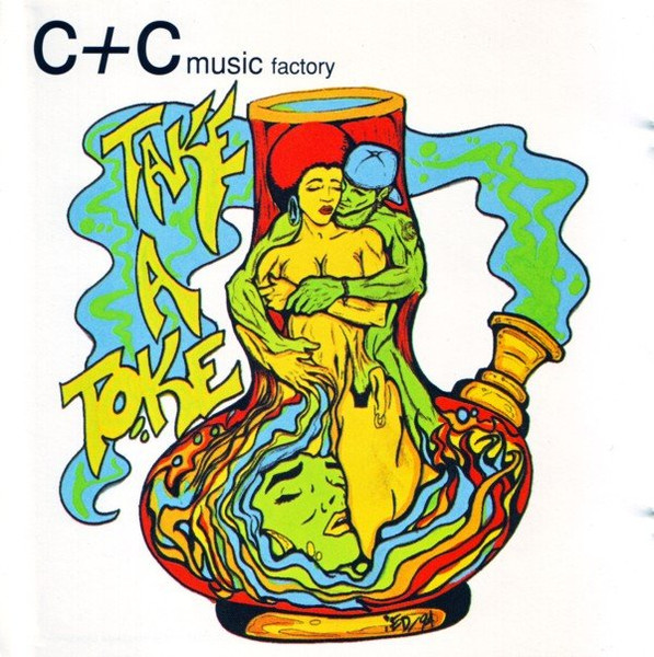 C+C Music Factory* “Featuring» Trilogy - Take A Toke (The Remix)