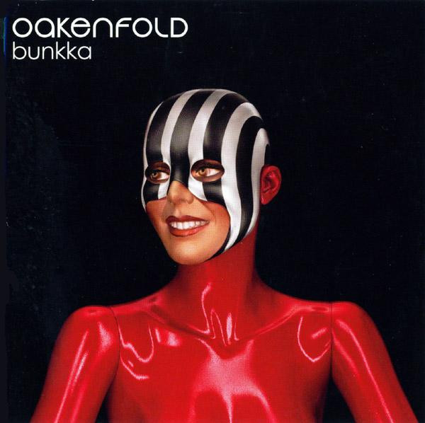 Oakenfold - Bunkka