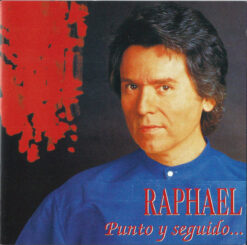 Raphael – Punto Y Seguido... [1996] Ed. MEX
