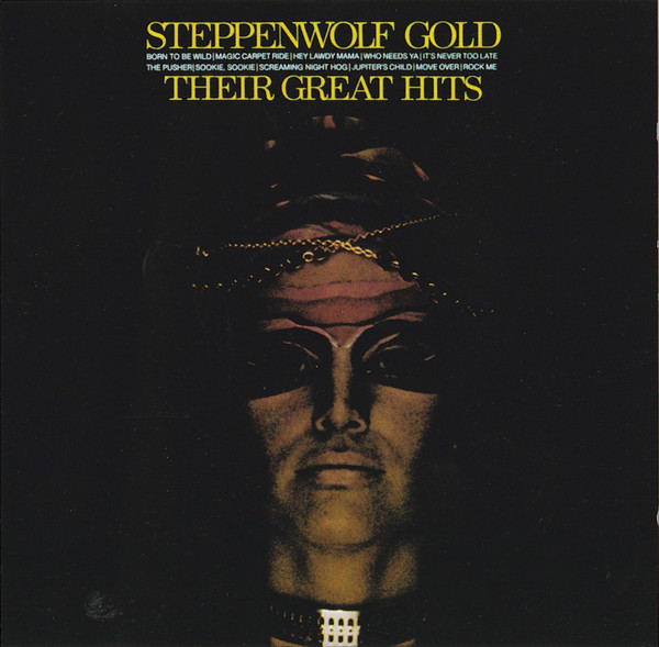 Steppenwolf - Gold (Their Great Hits)