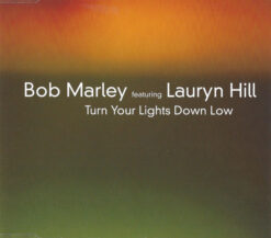 Bob Marley Featuring Lauryn Hill – Turn Your Lights Down Low [1999] Ed. UK