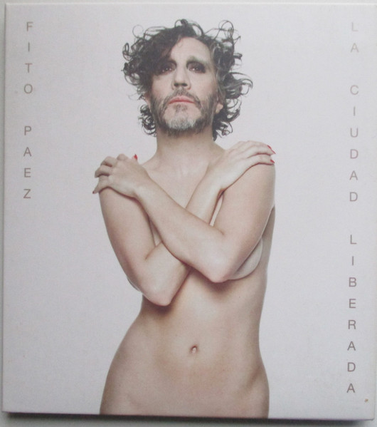 Fito Páez - La Ciudad Liberada