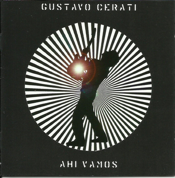 Gustavo Cerati - Ahi Vamos