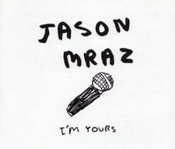 Jason Mraz – I'm Yours [2008] Ed. EUR Maxi-Single