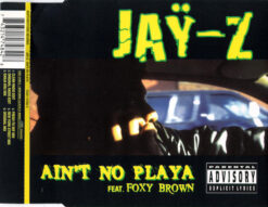 Jay-Z Feat. Foxy Brown – Ain't No Playa [1996] Ed. UK Maxi-Single