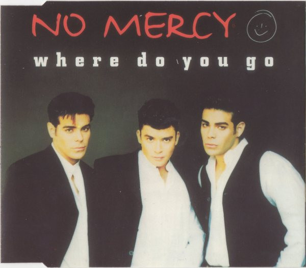 No Mercy - Where Do You Go