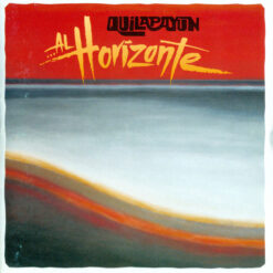 Quilapayún – Al Horizonte [1999] Ed. CHI