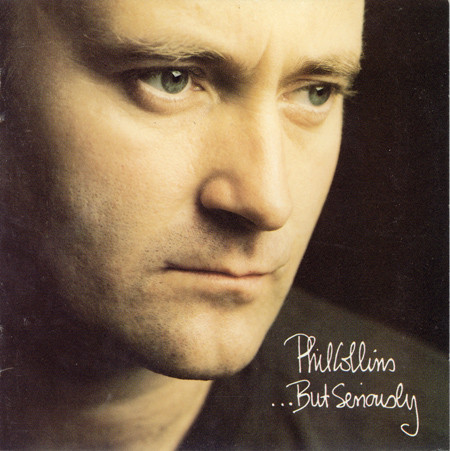 Phil Collins - …But Seriously